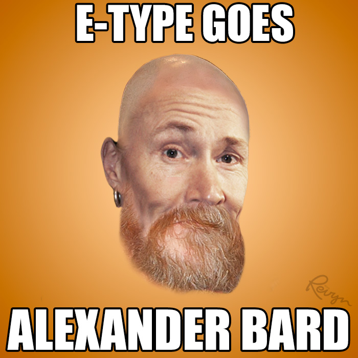 E-type som Alexander Bard