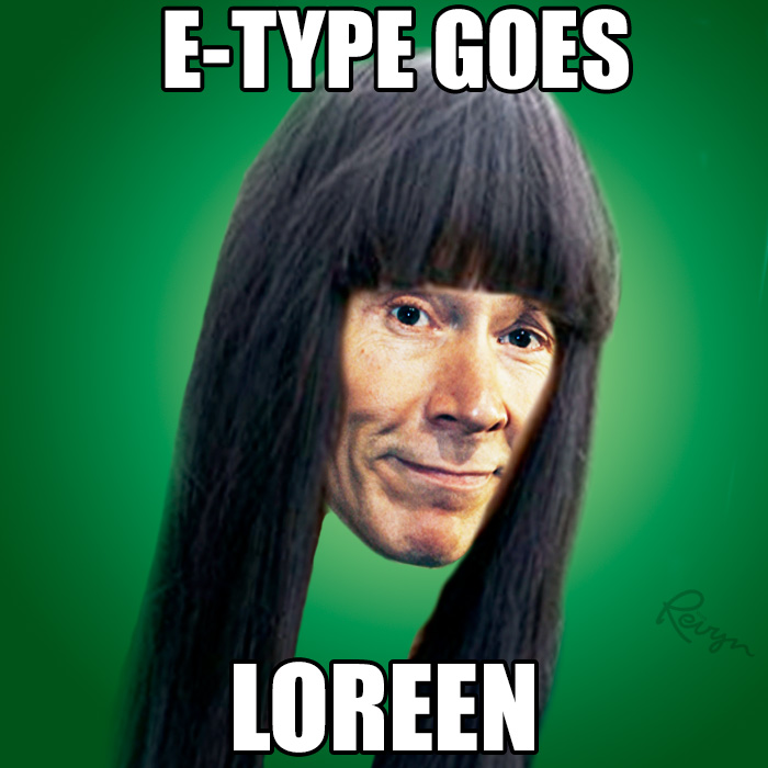 E-type som Loreen